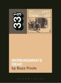 Book Cover for Workingman's Dead by Buzz Poole