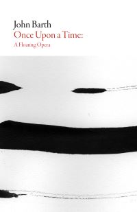 Book Cover for Once Upon a Time - A Floating Opera by John Barth