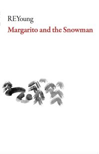 Book Cover for Margarito and the Snowman by ReYoung