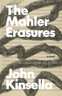 Book Cover for The Mahler Erasures by John Kinsella