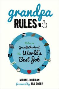 Book Cover for Grandpa Rules by Michael Milligan