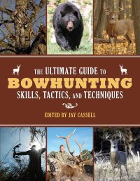 Book Cover for The Ultimate Guide to Bowhunting Skills, Tactics, and Techniques by James Henry