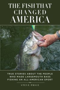 Book Cover for The Fish That Changed America by Steve Price