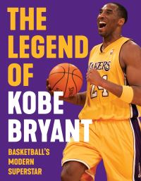 Book Cover for The Legend of Kobe Bryant by Triumph Books