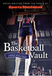 Book Cover for The Basketball Vault by Chris Ballard