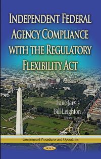 Book Cover for Independent Federal Agency Compliance With the Regulatory Flexibility Act by United States Small Business Administration