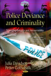 Book Cover for Police Deviance and Criminality by Julia C Davidson, Petter Gottschalk