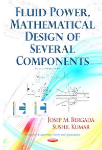 Book Cover for Fluid Power, Mathematical Design of Several Components by Josep M. Bergadà, Sushil Kumar