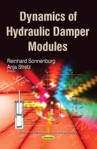 Book Cover for Dynamics of Hydraulic Damper Modules by Reinhard Sonnenburg, Anja Stretz