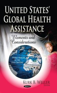 Book Cover for United States' Global Health Assistance by Kurk B. Weller