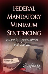 Book Cover for Federal Mandatory Minimum Sentencing by Christophe Salaut