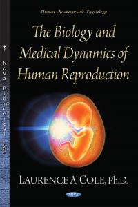 Book Cover for Biology and Medical Dynamics of Human Reproduction by Laurence A Cole