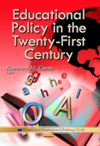 Book Cover for Educational Policy in the Twenty-First Century by Rosemary M Caron