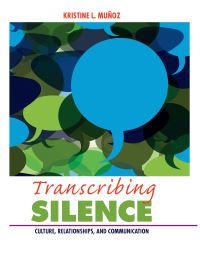 Book Cover for Transcribing Silence by Kristine L. Muñoz