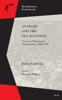 Book Cover for Anarchy and the Sex Question by Emma Goldman