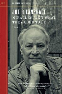 Book Cover for Miracles Ain't What They Used to Be by Joe R Lansdale