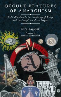 Book Cover for Occult Features of Anarchism by Erica Lagalisse