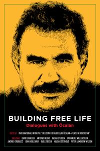 Book Cover for Building Free Life by Freedom for Abdullah ÖcalanPeace in Kurdistan Organization International Initiative