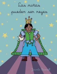 Book Cover for Las Ninas Pueden Ser Reyes by Jacinta Bunnell