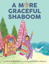Book Cover for A More Graceful Shaboom by Jacinta Bunnell