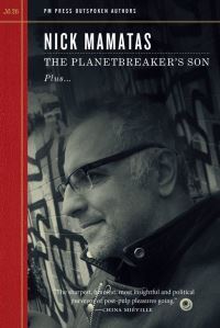 Book Cover for The Planetbreaker's Son Plus The Term Paper Artist Plus Ring Ring Ring Ring Ring Ring Ring and Much More by Nick Mamatas