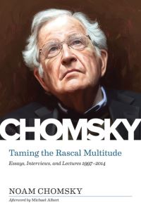 Book Cover for Taming the Rascal Multitude by Noam Chomsky