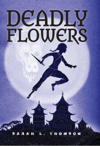 Book Cover for Deadly Flowers by Sarah L Thomson