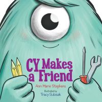 Book Cover for Cy Makes a Friend by Ann Marie Stephens