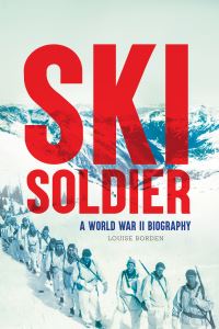 Book Cover for Ski Soldier by Louise Borden