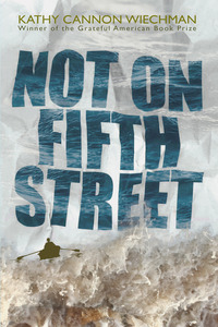 Book Cover for Not on Fifth Street by Kathy Cannon Wiechman