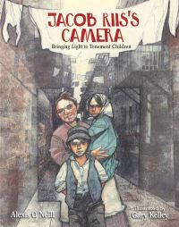 Book Cover for Jacob Riis's Camera by Alexis ONeill