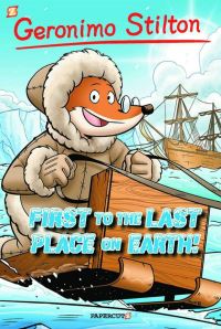 Book Cover for First to the Last Place on Earth! by Geronimo Stilton
