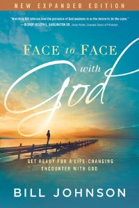Book Cover for Face to Face With God by Bill Johnson