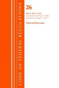 Book Cover for Code of Federal Regulations, Title 26 Internal Revenue 1.410-1.440, Revised as of April 1, 2017 by Office Of The Federal Register US