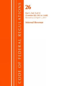 Book Cover for Code of Federal Regulations, Title 26 Internal Revenue 1.501-1.640, Revised as of April 1, 2017 by Office Of The Federal Register US