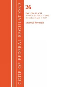 Book Cover for Code of Federal Regulations, Title 26 Internal Revenue 1.908-1.1000, Revised as of April 1, 2017 by Office Of The Federal Register US