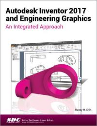 Book Cover for Autodesk Inventor 2017 and Engineering Graphics by Randy H Shih