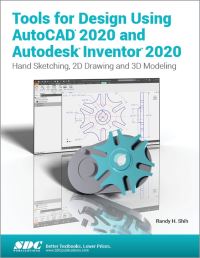 Book Cover for Tools for Design Using AutoCAD 2020 and Autodesk Inventor 2020 by Randy H Shih
