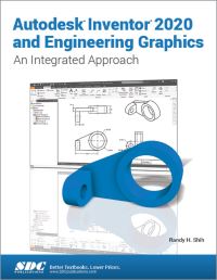 Book Cover for Autodesk Inventor 2020 and Engineering Graphics by Randy H Shih