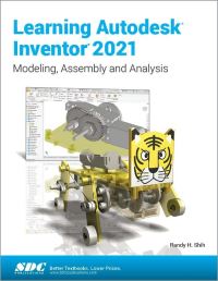 Book Cover for Learning Autodesk Inventor 2021 by Randy H Shih