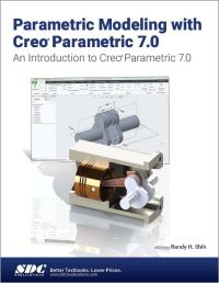 Book Cover for Parametric Modeling With Creo Parametric 7.0 by Randy H Shih