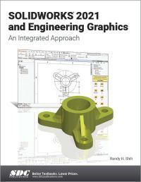 Book Cover for SolidWorks 2021 and Engineering Graphics by Randy H Shih