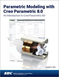 Book Cover for Parametric Modeling With Creo Parametric 8.0 by Randy H Shih