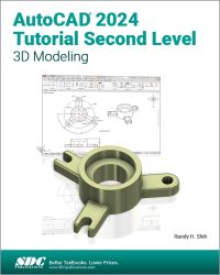 Book Cover for AutoCAD 2024 Tutorial Second Level 3D Modeling by Randy H Shih