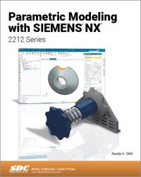 Book Cover for Parametric Modeling With Siemens NX by Randy H Shih