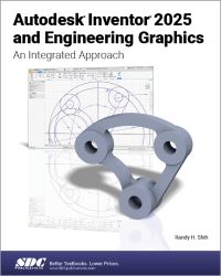 Book Cover for Autodesk Inventor 2025 and Engineering Graphics by Randy H Shih