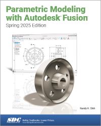 Book Cover for Parametric Modeling With Autodesk Fusion by Randy H Shih