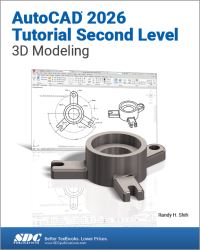 Book Cover for AutoCAD 2026 Tutorial Second Level 3D Modeling by Randy H Shih