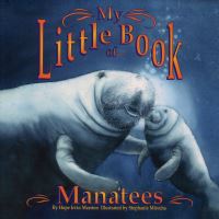 Book Cover for My Little Book of Manatees by Hope Irvin Marston