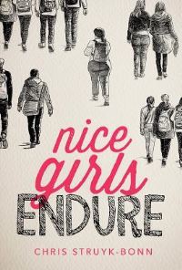 Book Cover for Nice Girls Endure by Christina StruykBonn